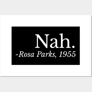 Nah. Rosa Parks, Black History, Black Woman, Civil Rights Posters and Art